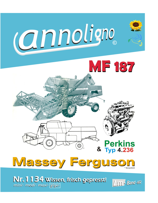 Massey Ferguson Mähdrescher Typ MF 187 & Perkins 4.236 Bild Ersatzteilliste mit Explosionszeichnungen in 3 Sprachen - annoligno 1134